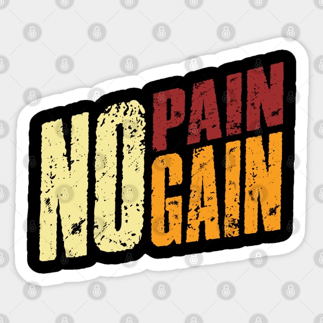 No Pain No Gain Sticker by Whimsical Thinker